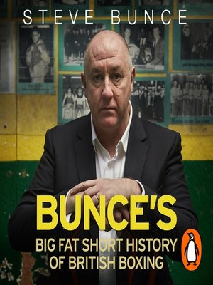 cover image of Bunce's Big Fat Short History of British Boxing